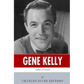 American Legends: The Life of Gene Kelly