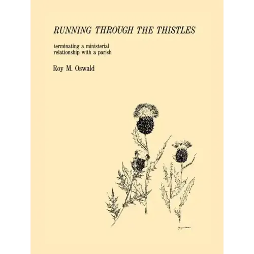 Running Through the Thistles: Terminating a Ministerial Relationship with a Parish