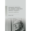 A Precarious Equilibrium: Human Rights and Détente in Jimmy Carter's Soviet Policy