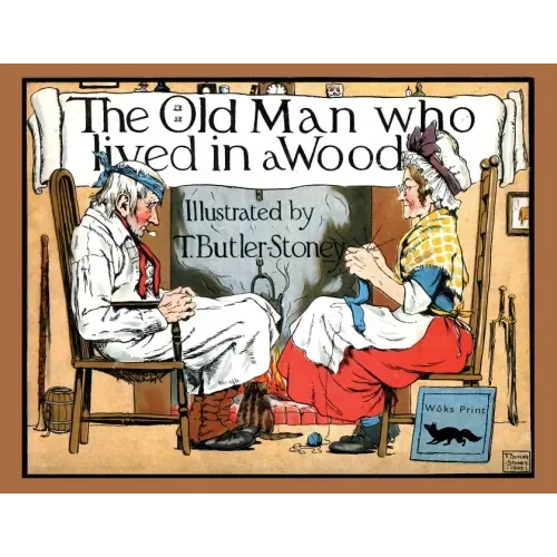 The Old Man Who Lived in a Wood