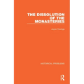 The Dissolution of the Monasteries