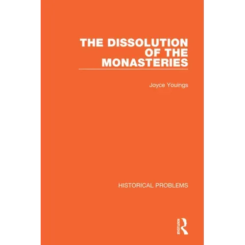 The Dissolution of the Monasteries