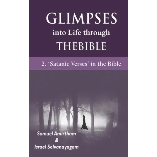 Glimpses into Life through The Bible: 2-Satanic verses in the Bible
