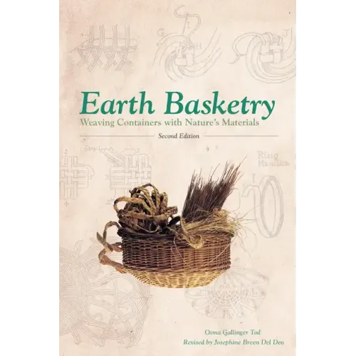Earth Basketry, 2nd Edition: Weaving Containers with Nature's Materials