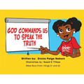 God Commands us to Speak the Truth