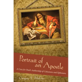 Portrait of an Apostle: A Case for Paul's Authorship of Colossians and Ephesians