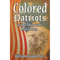 The Colored Patriots of the American Revolution