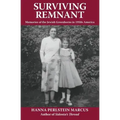 Surviving Remnant: Memories of the Jewish Greenhorns in 1950s America