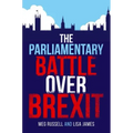 The Parliamentary Battle Over Brexit