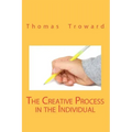 The Creative Process In The Individual