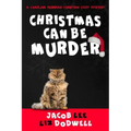 Christmas Can be Murder: A Chaplain Merriman Christian Cozy Mystery (book 1)