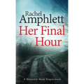 Her Final Hour: A Detective Mark Turpin murder mystery