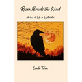 Raven Braids the Wind: Haiku: A Life in Syllables