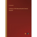 A History of the Massachusetts General Hospital