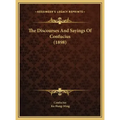 The Discourses And Sayings Of Confucius (1898)