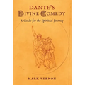 Dante's Divine Comedy: A Guide for the Spiritual Journey
