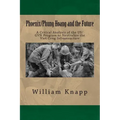 Phoenix/Phung Hoang and the Future: A Critical Analysis of the US/GVN Program to Neutralize the Viet Cong Infrastructure