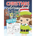 Christmas Coloring Book for 3 Year Old Boys & Girls: Fun & Easy Cute Christmas and Silly Snowman Designs for Toddlers