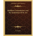 Buddhist Cosmotheism and the Symbolism of Its Art