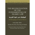 THE RECONCILIATION OF THE FUNDAMENTALS OF ISLAMIC LAW - Volume 2 - Al Muwafaqat fi Usul al Shari'a
