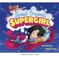 Sweet Dreams, Supergirl