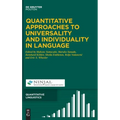 Quantitative Approaches to Universality and Individuality in Language