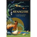 Menagerie: A Compilation of Stories, Poems, and Musings