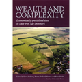 Wealth and Complexity: Economically Specialised Sites in Late Iron Age Denmark