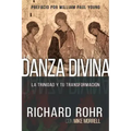 La Danza Divina: La Trinidad Y Tu Transformación