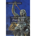 Bartolomeo Platina: Lives of the Popes, Paul II: An Intermediate Reader: Latin Text with Running Vocabulary and Commentary