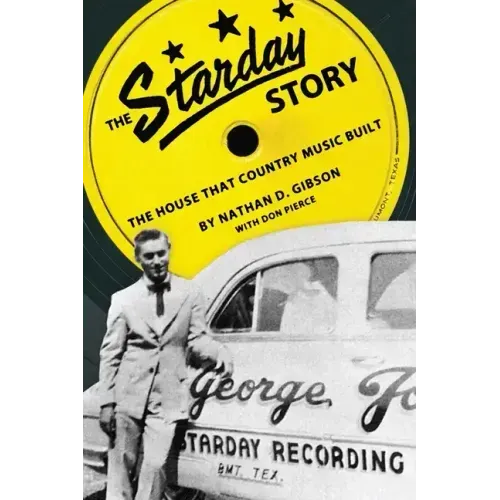 The Starday Story: The House That Country Music Built