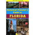 Historical Traveler's Guide to Florida, Second Edition
