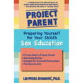 Project Parent: Preparing Yourself for Your Child's Sex Education