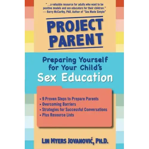 Project Parent: Preparing Yourself for Your Child's Sex Education