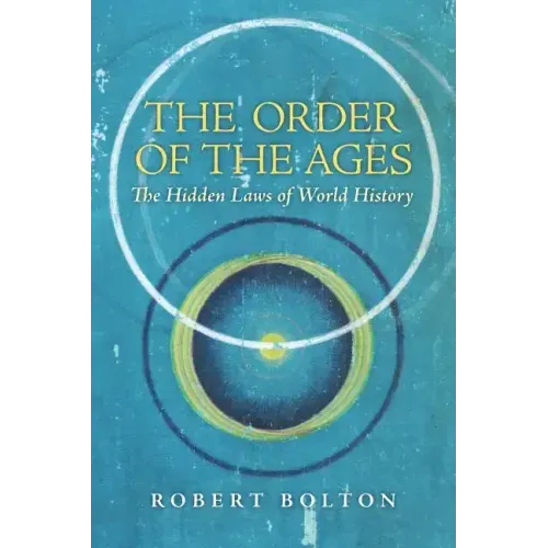 The Order of the Ages: The Hidden Laws of World History