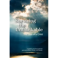 Surviving the Unthinkable: The Loss of a Child