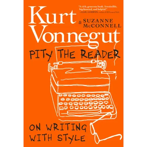Pity the Reader: On Writing with Style