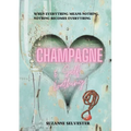 Champagne and Self-Loathing