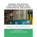 Energy Efficiency for Industrial and Commercial Facilities: Best Low Cost Opportunities for Existing Facilities