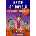 Game on Boys 6: Galactic Zombie