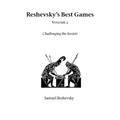 Reshevsky's Best Games - Volume 2