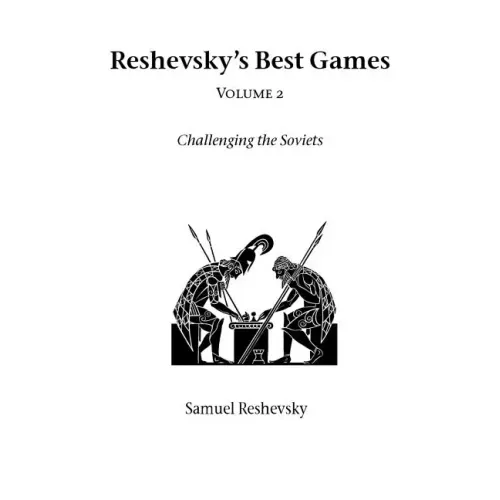 Reshevsky's Best Games - Volume 2
