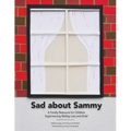 Sad About Sammy: A first response family resource for children experiencing sibling loss and grief