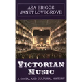 Victorian Music: A Social and Cultural History