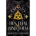 Ties That Bind Them: A Paranormal Why Choose Wolf Shifter Fantasy Romance