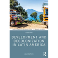Development and Decolonization in Latin America