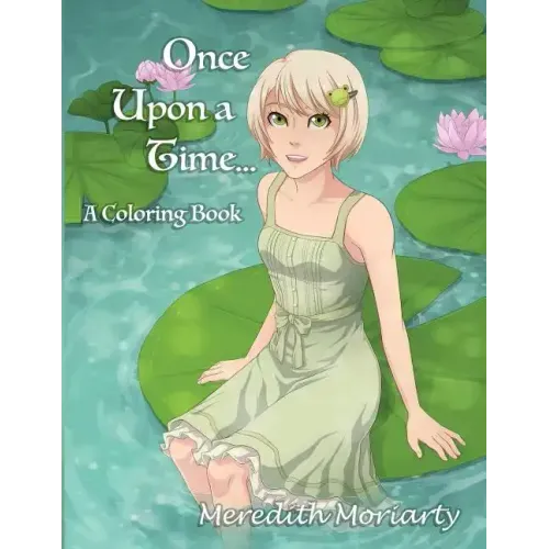 Once Upon a Time...: A Fairy Tale Coloring Book