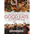 Good Eats and Gathering: From a 5th Generation Cranberry Farm to Your Table