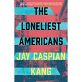 The Loneliest Americans