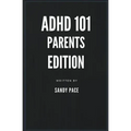 ADHD 101: Parents Edition